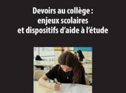 Devoirs au collège : enjeux scolaires et dispositifs d’aide à l’étude